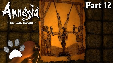 Amnesia - Part 12 | Tedious Torture | The Dark Descent