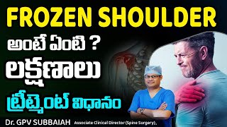 Frozen Shoulder - Symptoms, Diagnosis & Treatment Frozen Shoulder In Telugu Dr Gpv Subbaiah