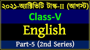 model activity task class 5 english part 5 || 2021 activity task II (august) class 5 english