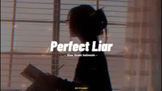 DJ SLOW REMIX !!! 88 Project - Perfect Liar - ( Slow Remix )