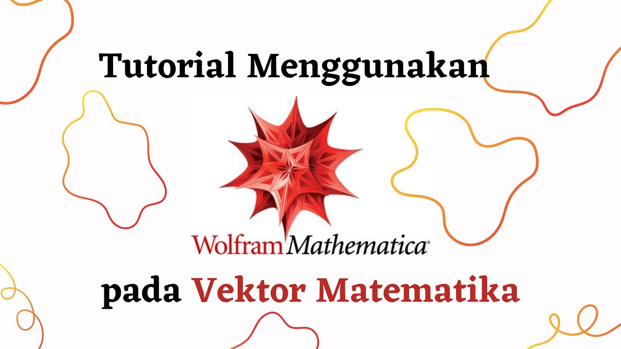 Tutorial Menggunakan Wolfram Mathematica (Vektor Matematika) - YouTube