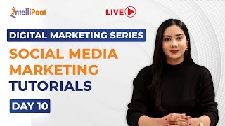 Digital Marketing Series Day 11: Social Media Marketing Tutorial | Social Media Marketing Strategy Update