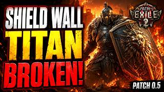 SHIELD WALL TITAN BUILD GUIDE | POE 2 PATCH 0.5