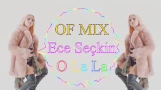 Ece Seçkin feat. Sinan Ceceli - O La la la - (OF Remix) Resimi