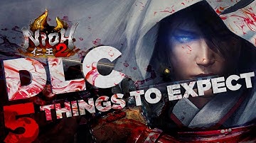 Nioh 2 DLC - 5 Things to Expect