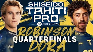 Jack Robinson vs Yago Dora | SHISEIDO Tahiti Pro - Quarterfinals Heat Replay
