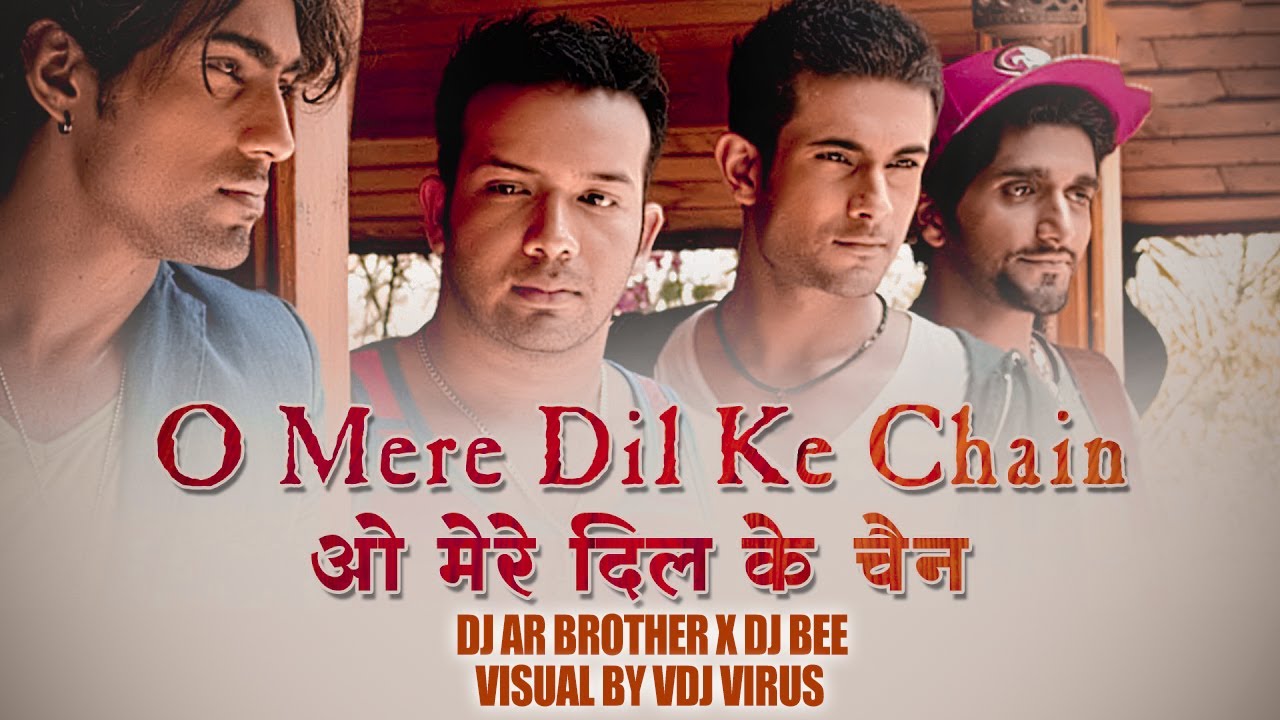 O Mere Dil Ke Chain Remix -  Dj AR Brother X Dj Bee - Visual by - Vdj Virus