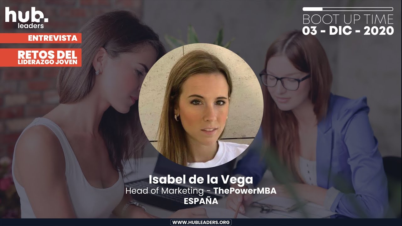 Isabel de la Vega Entrevista Internacional Lanzamiento Hub Leaders Boot Up Time. YouTube