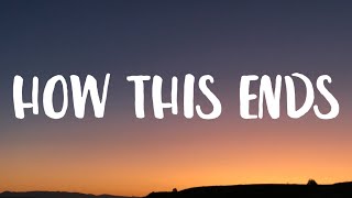 Lewis Capaldi - How This Ends (Lyrics)