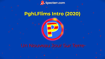PghLFilms Intro ( Un Nouveau Jour Sur Terre )