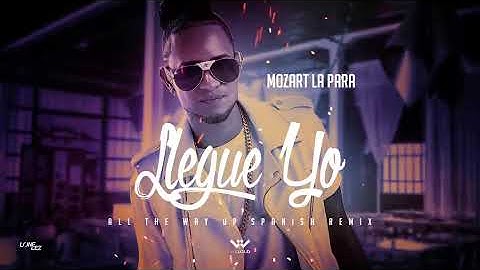 Llegue Yo - Mozart La Para