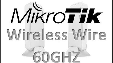 Mikrotik Wireless Wire 60GHZ WiGig is it any good???? 802.11ad