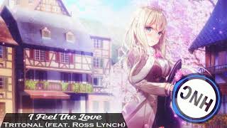 『Nightcore』→ I Feel The Love [Tritonal]