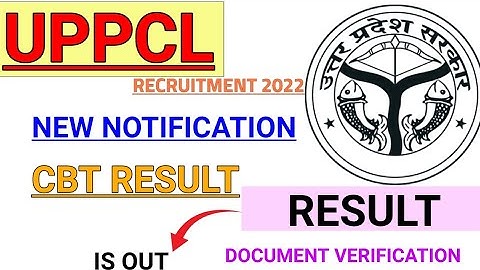 UPPCL RECRUITMENT 2022 CBT RESULT IS OUT || NEW NOTIFICATION || DOCUMENT VERIFICATION