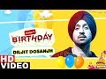 Wishing Happy Birthday To DILJIT DOSANJH | Birthday Special | Latest Punjabi Song 2019