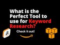 What is the perfect tool to use for keyword research