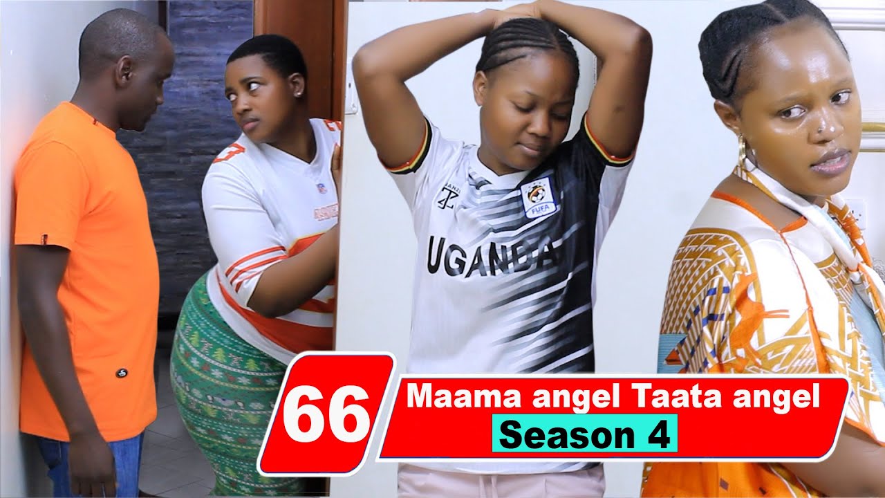 Episode 66 Season 4 Maama angel Taata angel - YouTube