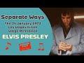 Elvis Presley - Separate Ways - The 25 January 1973 Stage Rehearsal (with full orchestra)