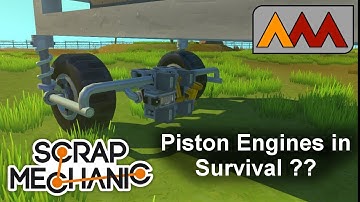 Survival Piston Engines?  | Scrap Mechanic