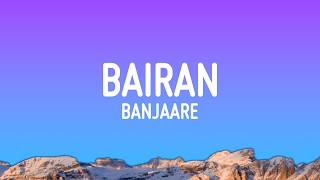 Banjaare - Bairan (Lyrics)