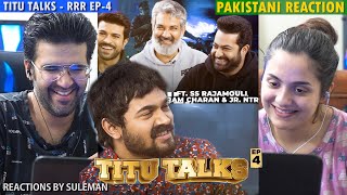 Pakistani Couple Reacts To BB Ki Vines | Titu Talks Episode 4 ft. SS Rajamouli, Ram Charan, NTR Jr.