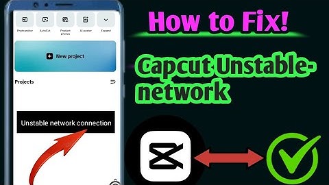 How To Fix Capcut Unstable Network Connection 2024 | Capcut Template Unstable Network Connection