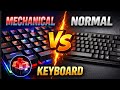 Mechanical Keyboard vs Normal Keyboard | Which is Good 🤔