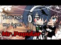 "You not my type... Mr. Popular" || Glmm || Gay Love Story || An Idiot Weeb ツ||