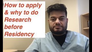 How to apply & why to do Research before Residency