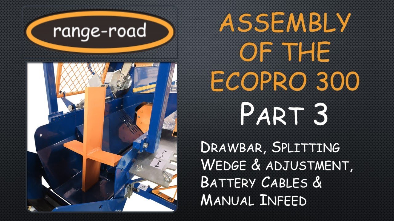 Range Road EcoPro 300 Firewood Processor Assembly Part 3 YouTube