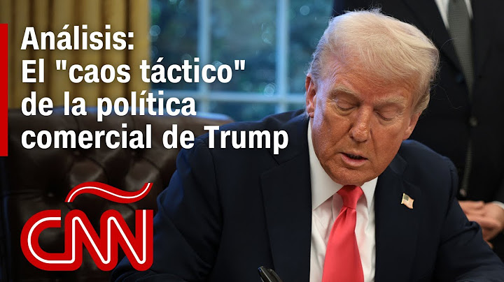 Análisis: ¿Hacia dónde se dirige la estrategia comercial de Donald Trump?