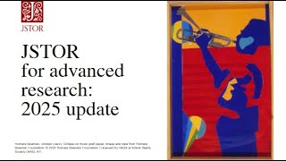 Advanced Research on JSTOR: 2025 update webinar
