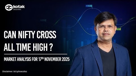 🔴 [Live] - Market Analysis  |  Can Nifty Cross All Time High ? | 17thNov | Kotak Neo