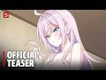 Alya Sometimes Hides Her Feelings in Russian Season 2 — Official Teaser Trailer
