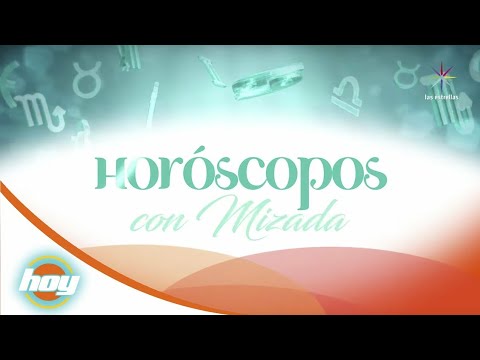 Horóscopos 20 de Julio | Mizada Mohamed | Hoy - YouTube