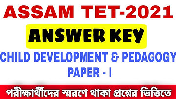 Answer Key, CDP, Assam TET-2021, Paper-I