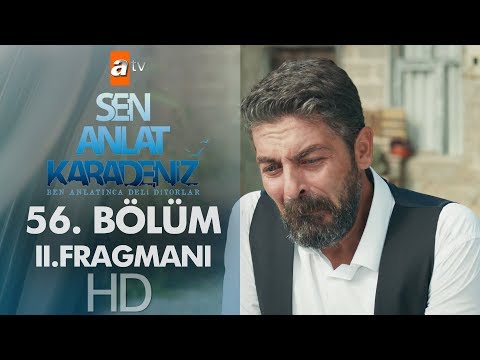 Sen Anlat Karadeniz 56. Bölüm 2. Fragmanı