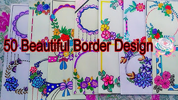 50 Beautiful Border Design/Front Page Design For School Notebook/Assignment Cover Page Design