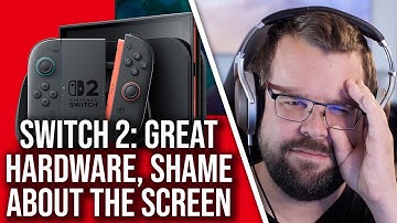 Switch 2 Hardware Verdict: Great Hardware, Shame About The Screen