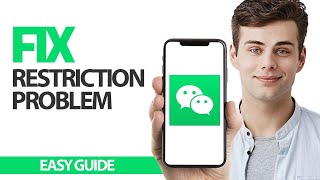 Celebrity How To Fix WeChat App Restriction Problem | Final Solution Wealth