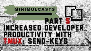 Famous Increased developer productivity with Tmux Part 5: The send-keys command Wealth