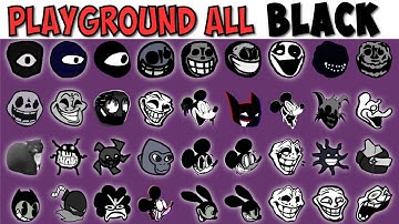 FNF Character Test | Gameplay VS My Playground | ALL Black Test