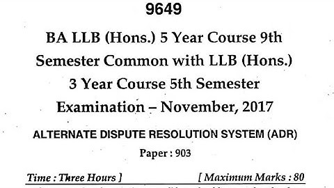 ADR BA LLB 5 Year Course 9th sem 3 year Course 5th sem Questions paper NOV. 2017