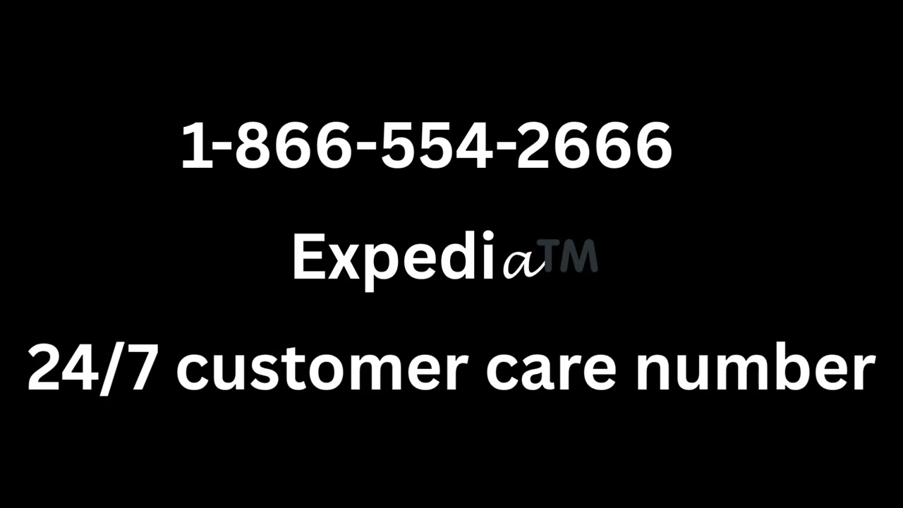 Complete List Of Expedi𝓪®Reservation™ Customer® Service U.S. Numbers Step-by-step Guide