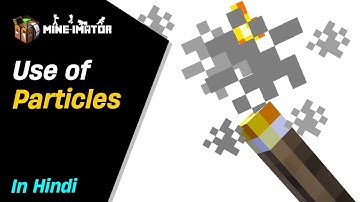 Use of Particles | Mine-imator Tutorial (in Hindi) #9