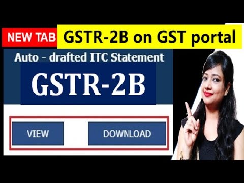 New GSTR-2B on GST portal|GSTR-2B auto-drafted ITC statement|What is GSTR-2B|GSTR-2B vs GSTR-2A