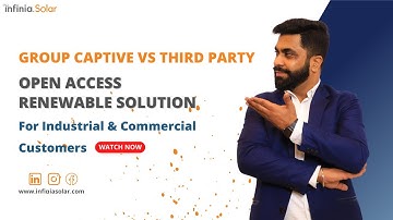 Group Captive vs Third Party in 2024| Open Access Solar Solution | C&I Customers | Infinia Solar