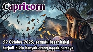 Capricorn Horoscope Today ‼️ October 22, 2025, something big is going to happen