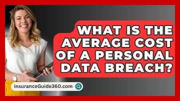 What Is The Average Cost Of A Personal Data Breach? -  InsuranceGuide360.com