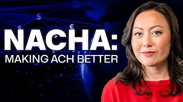 NACHA Explained: $80 Trillion Worth of Safe Payments in a Year